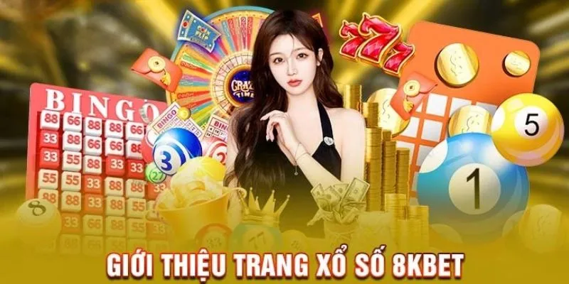 Giới thiệu trang xổ số 8kbet